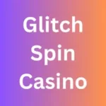 Glitch Spin Casino
